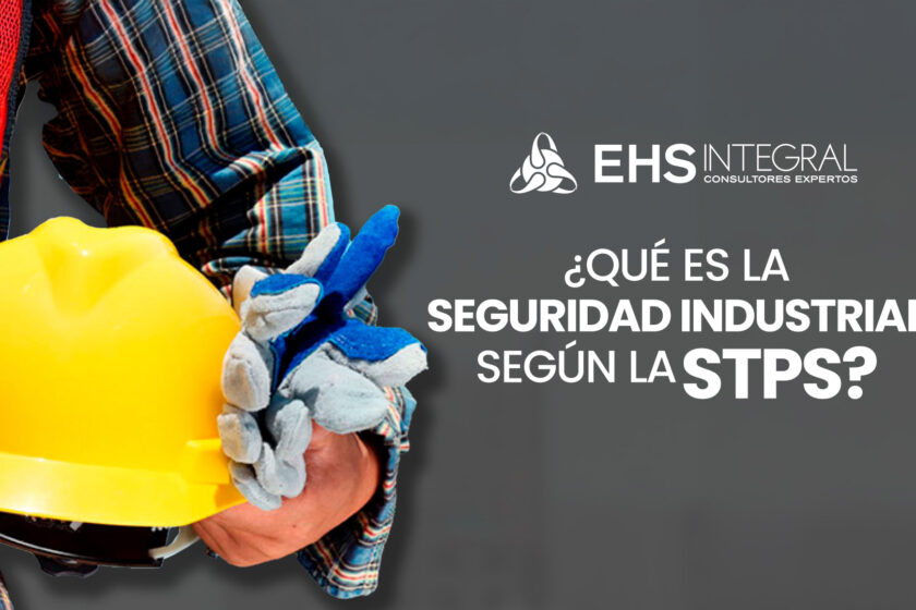 seguridad industrial segun la stps
